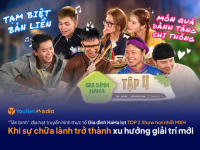 “Gia đình HaHa” – Show giải trí chữa lành bất ngờ trở thành xu hướng mới