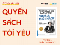 Quyển sách tôi yêu: “Không bao giờ là thất bại, tất cả là thử thách”