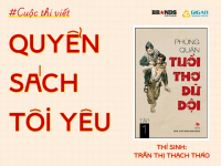 Quyển sách tôi yêu: “Tuổi thơ dữ dội” – Nơi tuổi xanh hóa thành bất tử