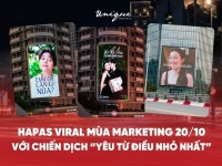 Chọn “nhạt” để nổi, Hapas “viral” mùa Marketing 20/10 với chiến dịch “Yêu từ điều nhỏ nhất”