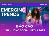 Báo cáo xu hướng Social Media 2025 từ NeoReach