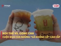 Koi Thé vs Gong Cha – Cuộc đua của những “gã khổng lồ” cao cấp