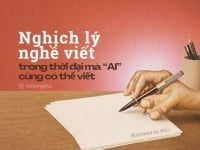 Nghịch lý nghề viết trong thời đại “AI” cũng có thể viết...