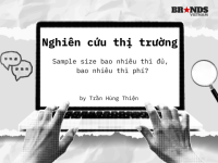 Nghiên cứu thị trường: Sample Size bao nhiêu thì đủ, bao nhiêu thì phí?