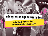 Nhìn lại thông điệp truyền thông của 4 “ông lớn” ngành nước tăng lực