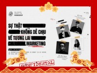 Re-live “Sự thật không dễ chịu về tương lai Marketing”: 4 sự thật marketer không thể né tránh