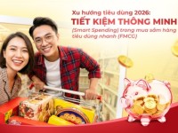 Xu hướng tiêu dùng 2026: Tiết kiệm thông minh (Smart Spending) trong mua sắm hàng tiêu dùng nhanh (FMCG)