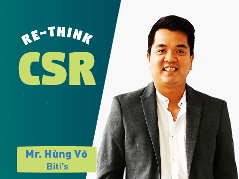 Re-think CSR #3 – Anh Hùng Võ @ Biti’s: “CSV là kết quả từ sự nỗ lực của toàn doanh nghiệp”