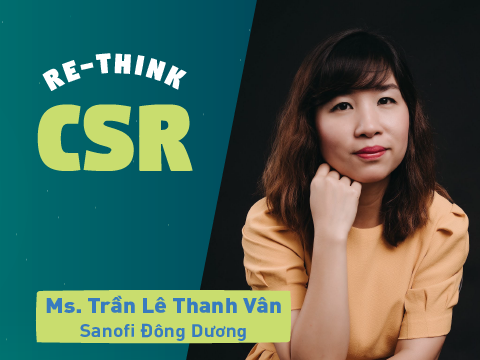 Re-think CSR #2 – Bà Trần Lê Thanh Vân @ Sanofi: “CSR là một phần không thể thiếu trong chiến lược xây dựng thương hiệu”