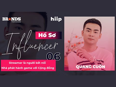 Hồ sơ Influencer #6 – Streamer Quang Cuốn: Streamer là người kết nối Nhà phát hành game với Cộng đồng