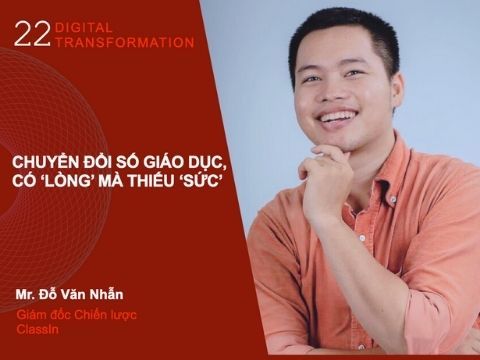 Digital Transformation #22 – Chuyển đổi số giáo dục, có lòng mà thiếu sức