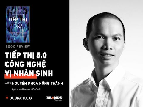 Bookaholic #13: Tiếp thị 5.0: Ứng dụng công nghệ để thay đổi thế giới