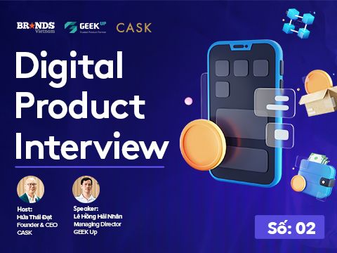 Digital Product #2: “Product Partner xây dựng sản phẩm số dựa trên sự thấu hiểu insight của doanh nghiệp, khách hàng”