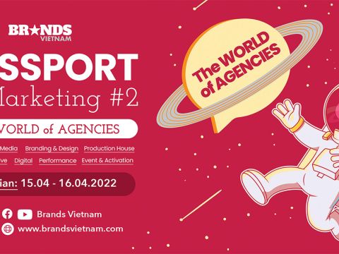 Sự kiện “Passport To Marketing 2: The World of Agencies” trở lại hoành tráng với 10 diễn giả đến từ 10 loại Agency đặc thù