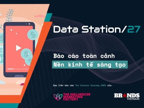 Data Station #27 – The Creator Economy 2021: Quy mô thị trường sáng tạo nội dung đạt 104,2 tỷ USD