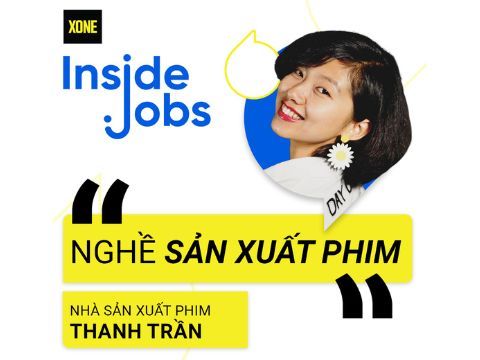 Inside Jobs #2: Nghề sản xuất phim – Làm thế nào để cân bằng yếu tố nghệ thuật và kinh doanh trong một tác phẩm?