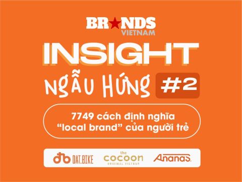 Insight Ngẫu Hứng #2: 7749 cách định nghĩa local brand của người trẻ