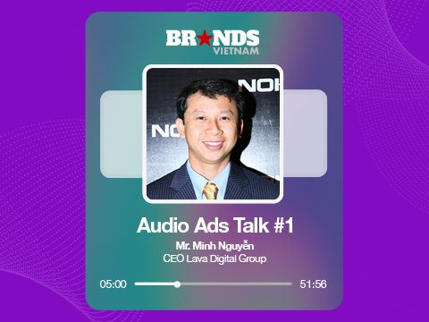 Audio Ads Talk #1: CEO Lava Digital Group bàn về tiềm năng, rào cản và giải pháp cho xu hướng quảng cáo không màn hình