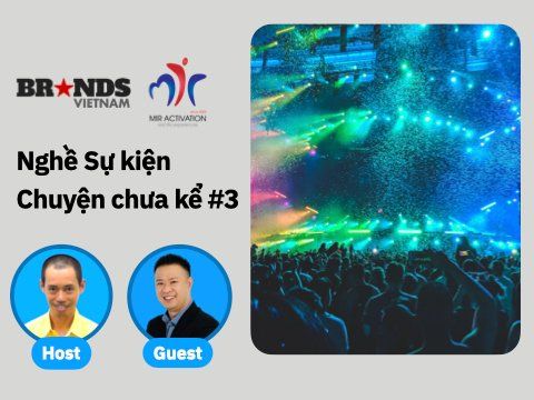 Event Untold Stories #3: Event Producer – Trái tim của sản xuất sự kiện