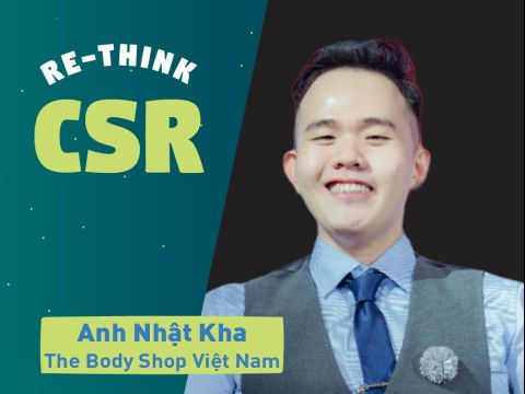 Re-think CSR #16 – The Body Shop Vietnam: CSR không nên là câu chuyện “vá lỗ hổng”
