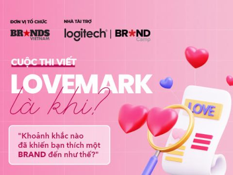 Khởi động Brands Vietnam Contest #1 - Cuộc thi Viết: Lovemark là khi?
