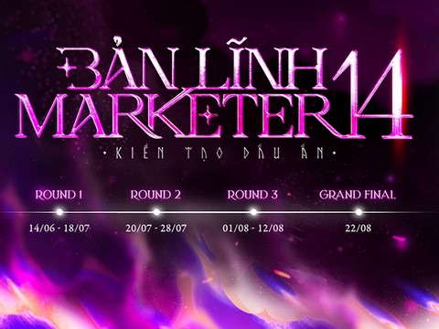 Bản Lĩnh Marketer 14 chính thức công bố format và mở cổng đăng ký dự thi