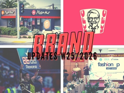 Brand Updates W25/2026: Pizza Hut “bán mình” với giá 2,7 tỷ USD, KFC làm mới thương hiệu trên phạm vi toàn cầu