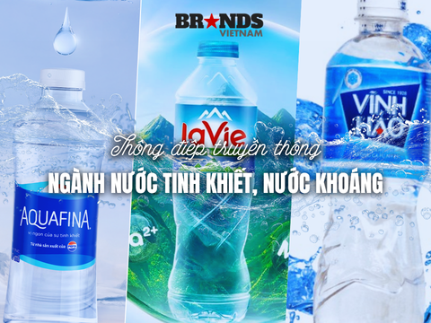 Điểm qua các thông điệp truyền thông ngành nước tinh khiết, nước khoáng